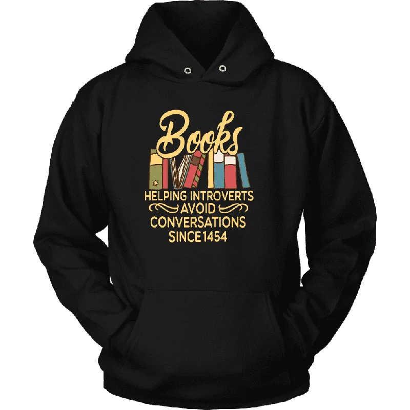 "Avoid Conversations since 1454" Hoodie